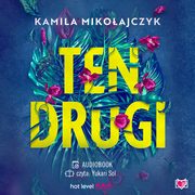 Ten drugi, Kamila Mikoajczyk