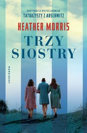 Trzy siostry, Heather Morris
