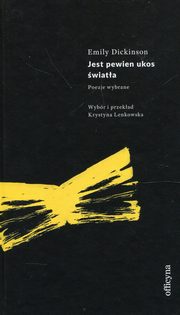 Jest pewien ukos wiata, Emily Dickinson