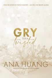 Gry. Seria Twisted, Ana Huang