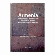 Armenia dziedzictwo a wspczesne kierunki przemian kulturowo-cywilizacyjnych, 