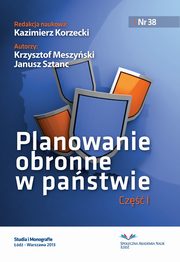 ksiazka tytu: Planowanie obronne w pastwie. Cz pierwsza autor: Krzysztof Meszyski, Janusz Sztanc