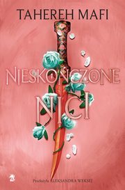 Nieskoczone nici, Tahereh Mafi