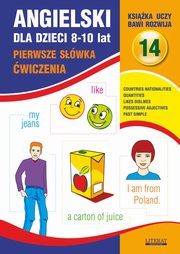 Angielski dla dzieci 14. Pierwsze swka. wiczenia. 8-10 lat, Joanna Bednarska