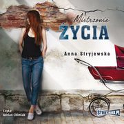 Mistrzowie ycia, Anna Stryjewska