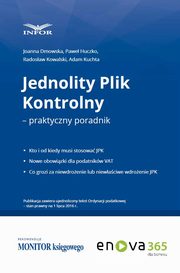 Jednolity plik kontrolny ? praktyczny poradnik, Joanna Dmowska, Pawe Huczko, Adam Kuchta