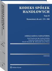 Kodeks spek handlowych. Komentarz. Tom II, Andrzej Kidyba, Katarzyna Kopaczyska-Pieczniak, Marek Michalski, Aleksander Jerzy Witosz, Jzef Frckowiak