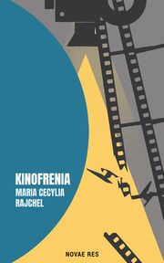 Kinofrenia, Maria Cecylia Rajchel