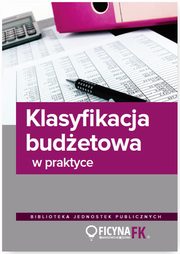 ksiazka tytu: Klasyfikacja budetowa w praktyce autor: Jarosaw Jurga