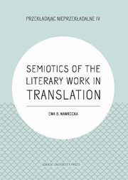 Semiotics of the Literary Work in Translation, Ewa B. Nawrocka