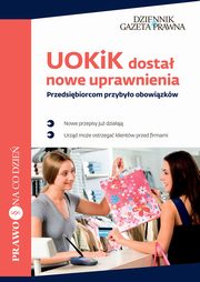 ksiazka tytu: UOKiK dosta nowe uprawnienia Przedsibiorcom przybyo obowizkw autor: Przemysaw Rybicki, Joanna Affre