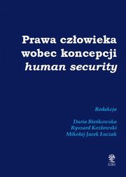 Prawa czowieka wobec koncepcji human security, autor zbiorowy