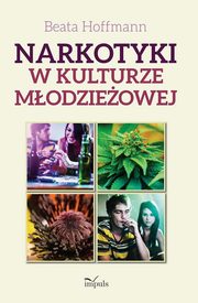 Narkotyki w kulturze modzieowej, Beata Hoffmann