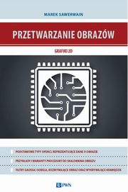 Przetwarzanie obrazw grafiki 2D, 