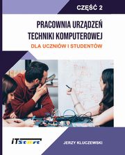 Pracownia Urzdze Techniki Komputerowej Dla Uczniw i Studentw ? Cz 2, Jerzy Kluczewski