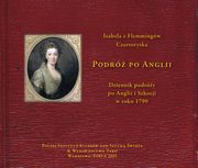 Podr po Anglii Dziennik podry po Anglii i Szkocji w roku 1790, Agnieszka Whelan