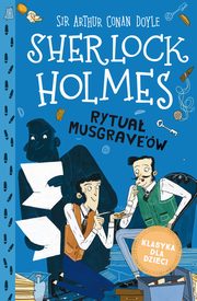 Klasyka dla dzieci. Sherlock Holmes. Tom 18. Rytua Musgrave'w, Arthur Conan Doyle