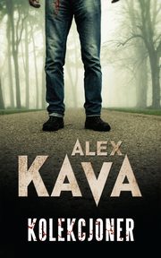 ksiazka tytu: Kolekcjoner autor: Alex Kava