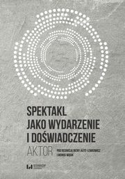 Spektakl jako wydarzenie i dowiadczenie, 