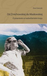 Od michowskiej do Masowskiej, Ewa Graczyk