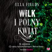 Wilk i Polny Kwiat, Ella Fields