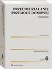 Przeciwdziaanie przemocy domowej. Komentarz, Sylwia Spurek