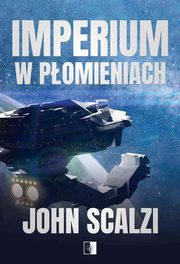 Imperium w pomieniach, John Scalzi