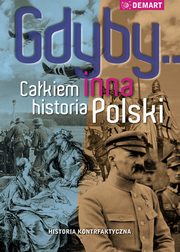 ksiazka tytu: Gdyby... Cakiem inna historia Polski autor: Praca zbiorowa