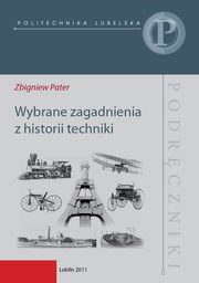 Wybrane zagadnienia z historii techniki, Zbigniew Pater
