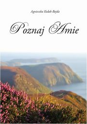Poznaj Amie, Agnieszka Kuak-Bejda