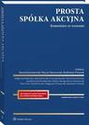 Prosta spka akcyjna. Komentarz ze wzorami, Piotr Tracz, Magorzata Badowska, Maciej Boryczko, Maciej Kouchowski, Bartomiej Woniak, Karolina Krzal-Kwiatkowska, Paulina Macig, Magorzata Winiewska, Micha Trociuk, Marcin Macieszczak