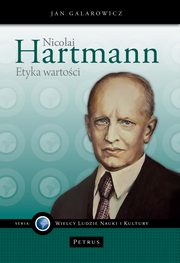 Nicolai Hartmann. Etyka wartoci, Jan Galarowicz