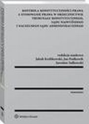 Kontrola konstytucyjnoci prawa a stosowanie prawa w orzecznictwie Trybunau Konstytucyjnego, Sdu Najwyszego i Naczelnego Sdu Administracyjnego, Andrzej Gomuowicz, Krzysztof Pietrzykowski, Tomasz Grzybowski, Wojciech Federczyk, Jarosaw Sukowski, Piotr Tuleja, Aleksandra Syryt, Iwona Rzucido-Grochowska, Marcin Stbelski, Wojciech Sawczuk, Andrzej Ndzarek, Pawe Gorajewski, Bernard ukako, Jan