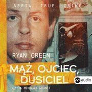 ksiazka tytu: M, ojciec, dusiciel autor: Ryan Green