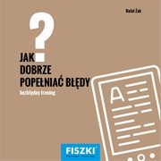 Jak dobrze popenia bdy?, Rafa ak