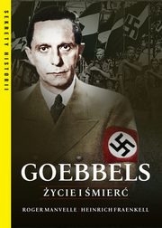 Goebbels ycie i mier, Roger Manvell, Heinrich Fraenkel