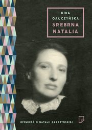 Srebrna Natalia, Kira Gaczyska