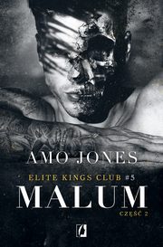 Malum, cz 2. Elite Kings Club. Tom 5, Amo Jones