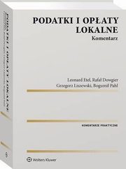 Podatki i opaty lokalne. Komentarz, Leonard Etel, Rafa Dowgier, Bogumi Pahl, Grzegorz Liszewski