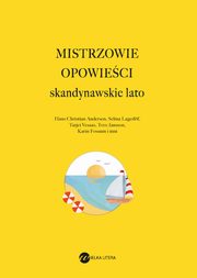 Mistrzowie opowieci Skandynawskie lato, Tove Ditlevsen