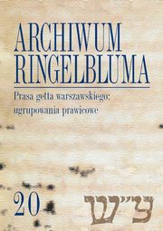 Archiwum Ringelbluma. Konspiracyjne Archiwum Getta Warszawy. Tom 20, Prasa getta warszawskiego: ugru, 
