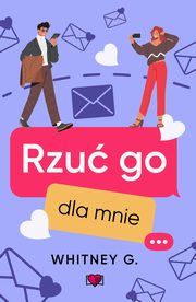 Rzu go dla mnie, Whitney G.