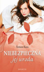 Niebezpieczna jej uroda, Tomasz Kuza
