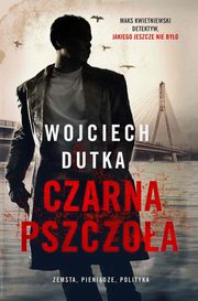 Czarna pszczoa, Wojciech Dutka