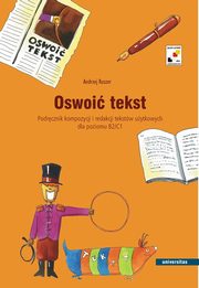 ksiazka tytu: Oswoi tekst autor: Andrzej Ruszer