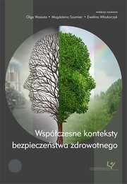 Wspczesne konteksty bezpieczestwa zdrowotnego, 