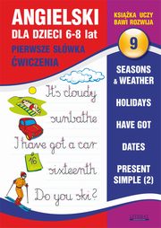 Angielski dla dzieci 9. Pierwsze swka. wiczenia.  6-8 lat, Joanna Bednarska