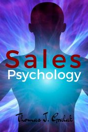 ksiazka tytu: Sales Psychology autor: Thomas J. Gralak