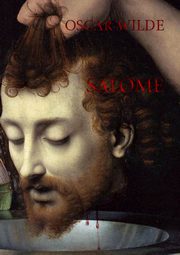 Salome dramat muzyczny, Oscar Wilde