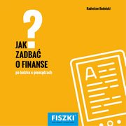 Jak zadba o finanse?, Radosaw Budnicki
